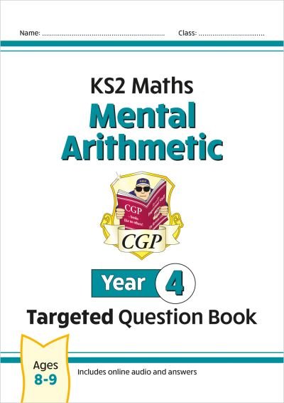 Cover for CGP Books · New KS2 Maths Year 4 Mental Arithmetic Targeted Question Book (incl. Online Answers &amp; Audio Tests) - CGP Year 4 Maths (Paperback Bog) (2023)