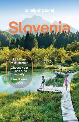 Lonely Planet Slovenia - Travel Guide - Lonely Planet - Bøger - Lonely Planet Global Limited - 9781838699444 - 10. maj 2024
