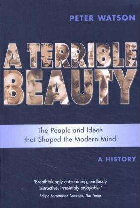 Cover for Peter Watson · Terrible Beauty: A Cultural History of the Twentieth Century: The People and Ideas that Shaped the Modern Mind: A History (Paperback Bog) (2001)