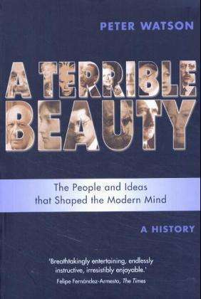 Cover for Peter Watson · Terrible Beauty: A Cultural History of the Twentieth Century: The People and Ideas that Shaped the Modern Mind: A History (Taschenbuch) (2001)