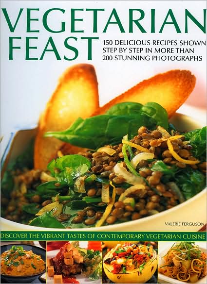 Cover for Valerie Ferguson · Vegetarian Feast: 150 Delicious Recipes Shown Step-by-step (Paperback Book) (2008)