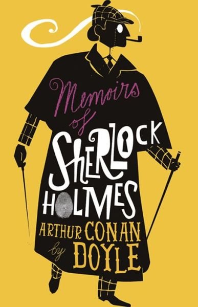 Cover for Arthur Conan Doyle · The Memoirs of Sherlock Holmes: Illustrated by David Mackintosh - Alma Junior Classics (Paperback Bog) (2018)