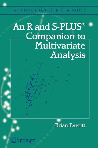 Cover for Brian S. Everitt · An R and S-plus Companion to Multivariate Analysis - Springer Texts in Statistics (Taschenbuch) [1st Ed. Softcover of Orig. Ed. 2005 edition] (2010)