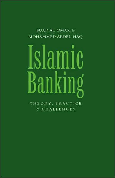 Cover for Fuad A Al-Omar · Islamic Banking: Theory, Practice and Challenges (Paperback Book) (1996)