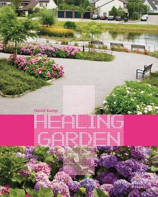 Cover for David Kamp · Healing Garden (Hardcover Book) (2016)