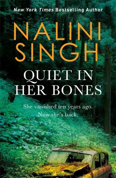 Quiet In Her Bones - Nalini Singh - Books - Orion - 9781869714444 - February 23, 2021