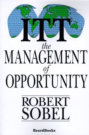 Itt: the Management of Opportunity - Robert Sobel - Książki - Beard Books - 9781893122444 - 1 marca 2000