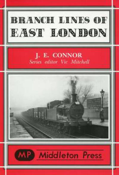 Cover for J. E. Connor · Branch Lines of East London - Branch Lines S. (Hardcover Book) (2000)