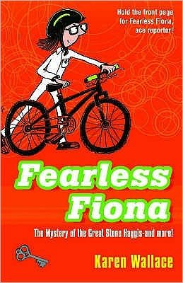 Cover for Karen Wallace · Fearless Fiona: And the Mystery of the Great Stone Haggis (Paperback Book) (2007)