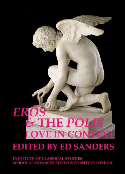 Cover for Ed Sanders · Eros and the Polis: love in context (Paperback Book) (2013)