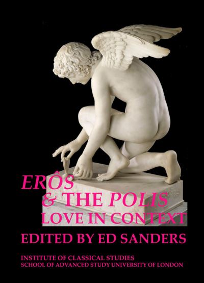 Cover for Ed Sanders · Eros and the Polis: love in context (Paperback Book) (2013)