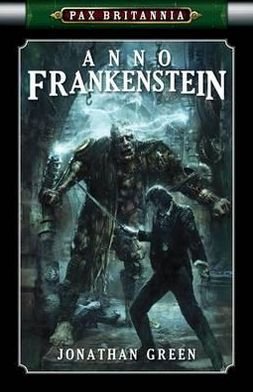 Cover for Jonathan Green · Anno Frankenstein - Pax Britannia: Ulysses Quicksilver (Taschenbuch) (2011)