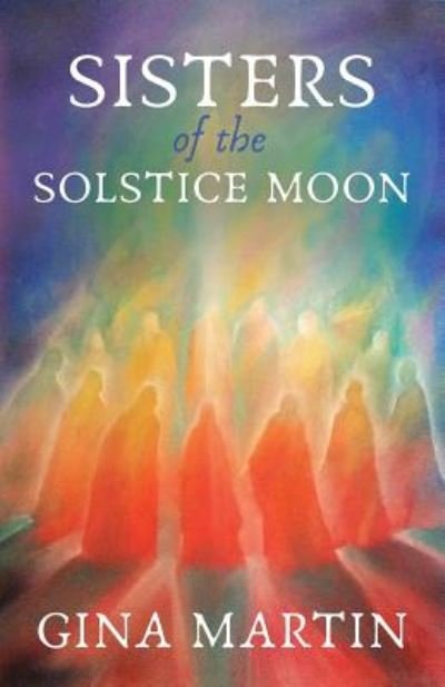 Cover for Gina Martin · Sisters of the Solstice Moon - When She Wakes (Paperback Book) (2019)