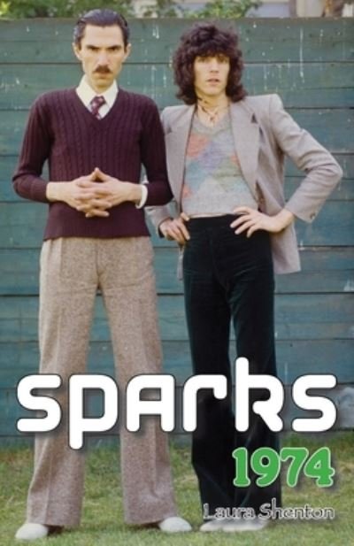 Cover for Laura Shenton · Sparks 1974 (Paperback Book) (2020)