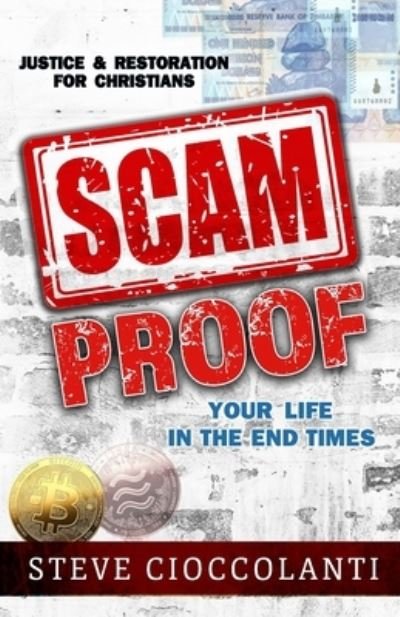 Cover for Steve Cioccolanti · Scam Proof Your Life in the End Times (Taschenbuch) (2021)