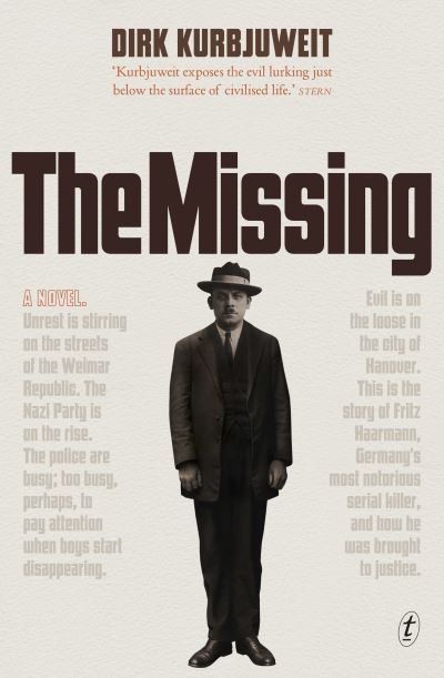 The Missing - Dirk Kurbjuweit - Books - Text Publishing - 9781922330444 - March 30, 2021