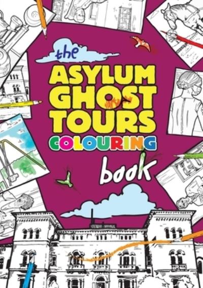 Cover for David Schembri · Asylum Ghost Tours Colouring Book (Book) (2022)