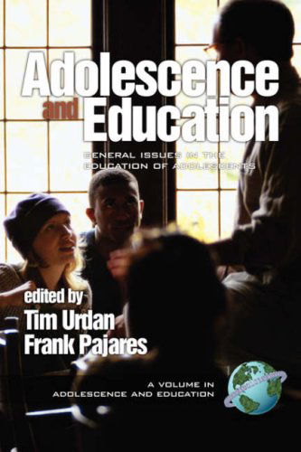 Cover for Frank Pajares · Adolescence and Education: General Issues in the Education of Adolescents (A Volume in Adolescence and Education) (Paperback Book) (2000)