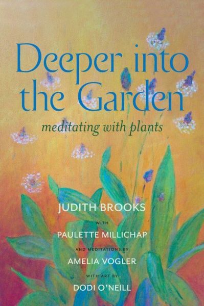 Cover for Judith Brooks · Deeper Into the Garden: Meditating with Plants (Taschenbuch) (2021)