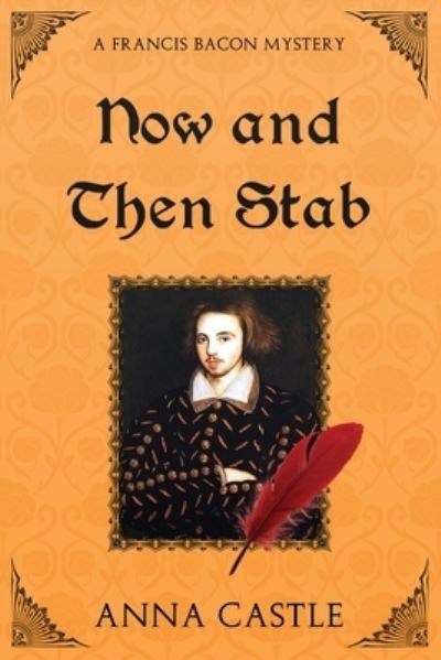 Now and Then Stab - Anna Castle - Books - Castle, Anna - 9781945382444 - January 18, 2021