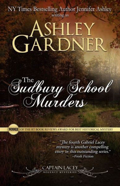 Cover for Ashley Gardner · The Sudbury School Murders - Captain Lacey Regency Mysteries (Paperback Book) (2018)