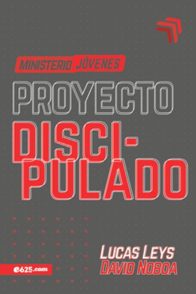 Cover for Lucas Leys · Proyecto Discipulado - Ministerio de Jovenes (Paperback Book) (2020)