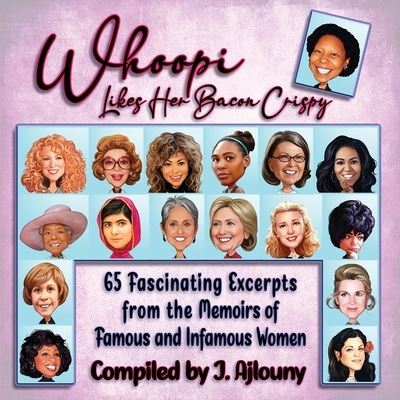 Whoopi Likes Her Bacon Crispy - J Ajlouny - Books - Fresh Ink Group - 9781947867444 - November 23, 2021