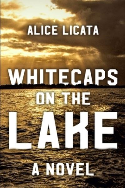 Cover for Alice Licata · Whitecaps on the Lake (Paperback Book) (2021)