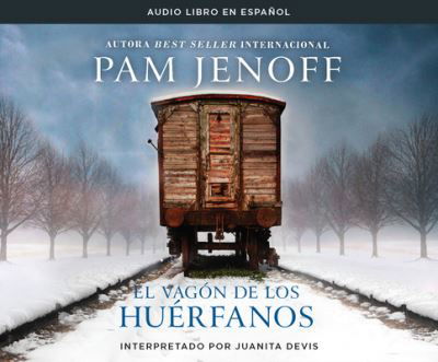 Cover for Pam Jenoff · El vagn de los hurfanos (CD) (2018)