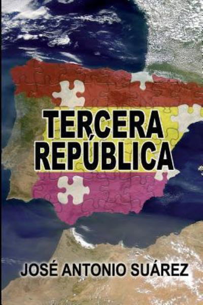 Cover for Jose Antonio Suarez · Tercera Republica (Paperback Book) (2017)