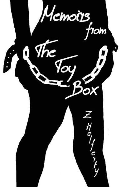Cover for Z Halferty · Memoirs from The Toy Box (Paperback Book) (2017)
