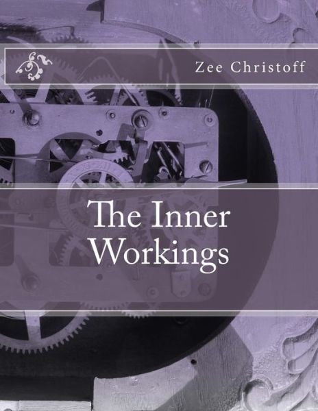 Cover for Zee Christoff · The Inner Workings (Taschenbuch) (2018)