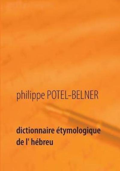 Cover for Potel-Belner · Dictionnaire étymologique (Book) (2018)