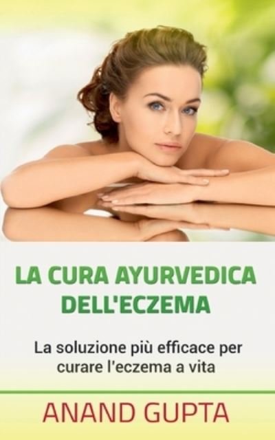 Cover for Gupta · La cura ayurvedica dell'eczema (Book) (2020)