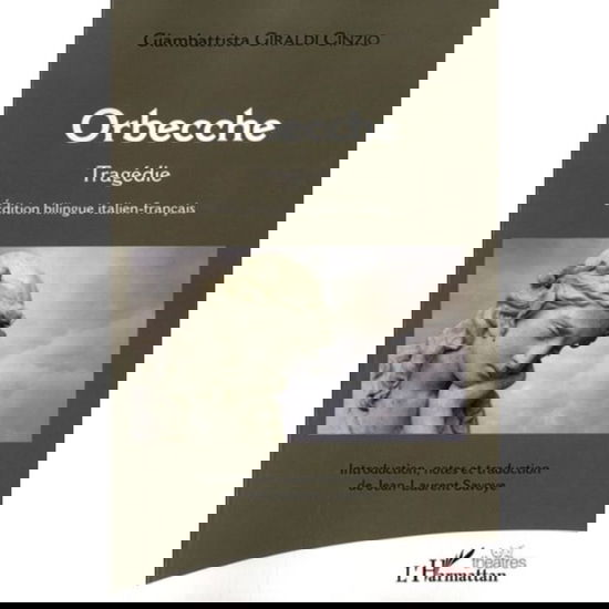 Cover for Giambattista Giraldi Cinzio · Orbecche (Paperback Book) (2020)