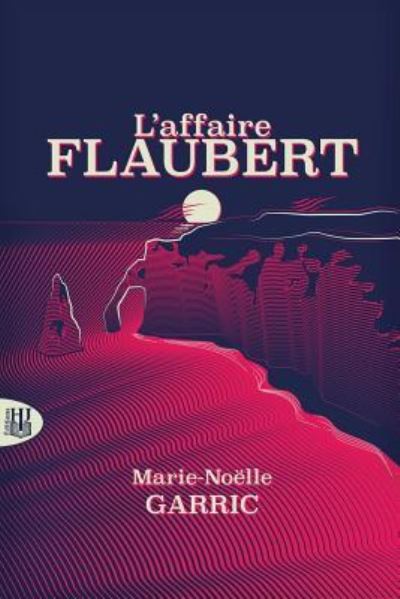 Cover for Marie-Noelle Garric · L'affaire Flaubert (Paperback Book) (2018)