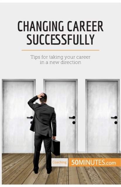 Cover for 50minutes · Changing Career Successfully (Paperback Book) (2017)