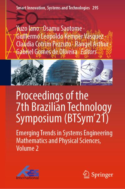 Cover for Yuzo Iano · Proceedings of the 7th Brazilian Technology Symposium (BTSym’21): Emerging Trends in Systems Engineering Mathematics and Physical Sciences, Volume 2 - Smart Innovation, Systems and Technologies (Hardcover Book) [2022 edition] (2022)