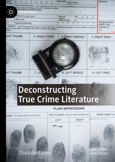 Cover for Charlotte Barnes · Deconstructing True Crime Literature (Book) (2023)