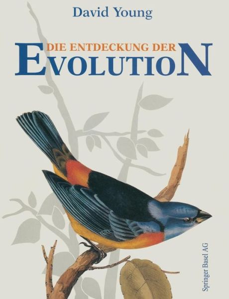Cover for Young, David (Insead France) · Die Entdeckung Der Evolution (Paperback Book) [Softcover Reprint of the Original 1st 1994 edition] (2014)