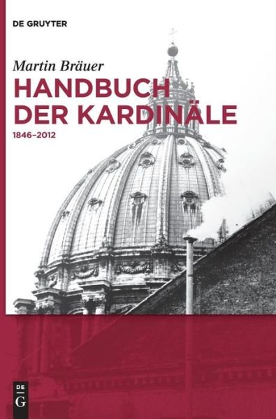 Cover for Bräuer · Handbuch der Kardinäle (Book) [German edition] (2014)