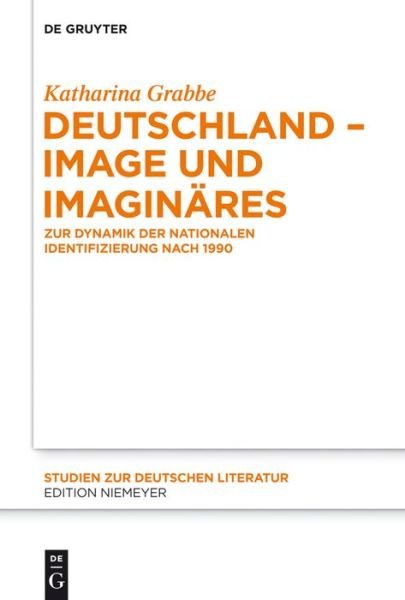 Deutschland-Image und Imaginäres - Grabbe - Bücher - Walter De Gruyter Inc - 9783110313444 - 15. November 2013