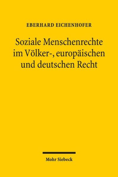 Cover for Eberhard Eichenhofer · Soziale Menschenrechte im Volker-, europaischen und deutschen Recht (Paperback Book) [German, 1. Auflage. edition] (2012)