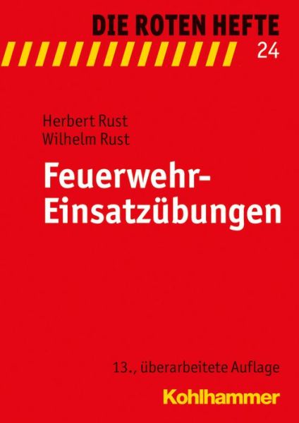 Feuerwehr-Einsatzübungen - Rust - Bücher -  - 9783170292444 - 4. November 2015