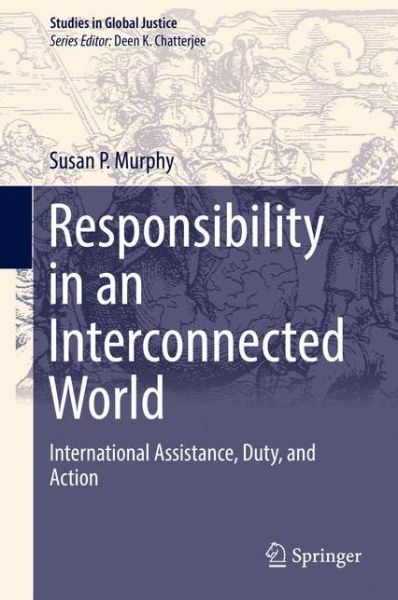 Cover for Murphy · Responsibility in an Interconnected World (Book) [1st ed. 2016 edition] (2017)