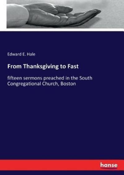 Cover for Edward E Hale · From Thanksgiving to Fast (Paperback Book) (2017)