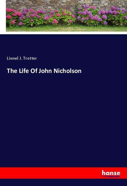 Cover for Trotter · The Life Of John Nicholson (Book)