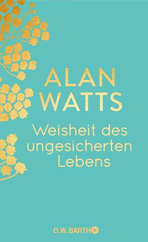 Cover for Alan Watts · Weisheit des ungesicherten Lebens (Book) (2024)