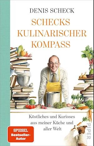 Cover for Denis Scheck · Schecks kulinarischer Kompass (Bok) (2022)