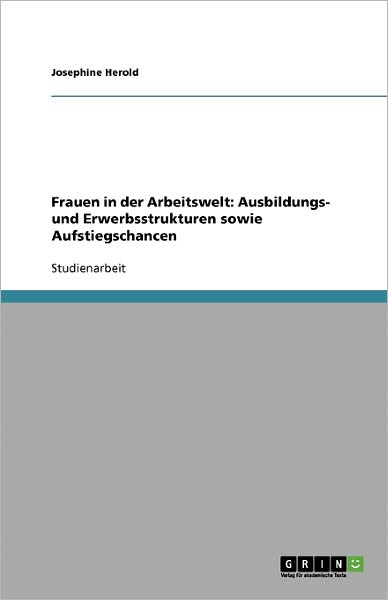 Cover for Herold · Frauen in der Arbeitswelt: Ausbi (Bog) [German edition] (2007)